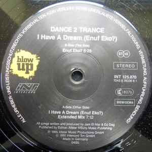 Dance 2 Trance - I Have A Dream (Enuf Eko?)