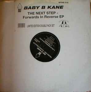 Bay B Kane - The Next Step - Forwards In Reverse EP