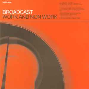 Work And Non Work - Broadcast