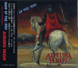 Aiming High / Burning In Hell – King Of The Iron / World Of