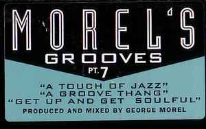 Morel's Grooves Pt. 7 - George Morel