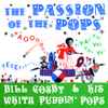 Bill Cosby & His White Puddin Pops - Passion Of The Pops