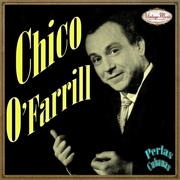 Chico O'Farrill – Chico O'Farrill (2017, CD) - Discogs