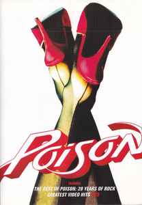 Poison – The Best Of Poison: 20 Years Of Rock. Greatest Video Hits