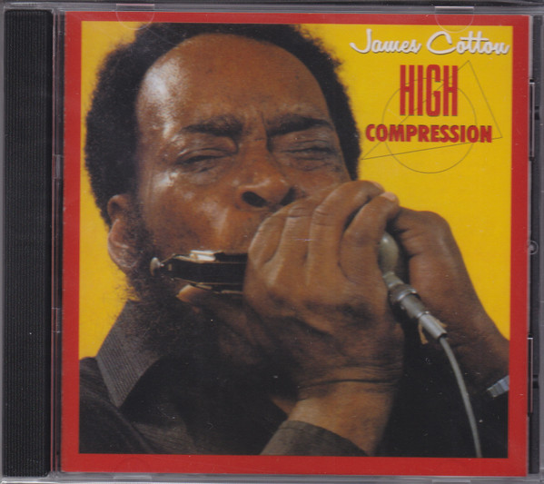 James Cotton – High Compression (1984, Vinyl) - Discogs