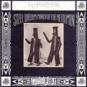 Steel Dream March Of The Metal Men - Nurse With Wound