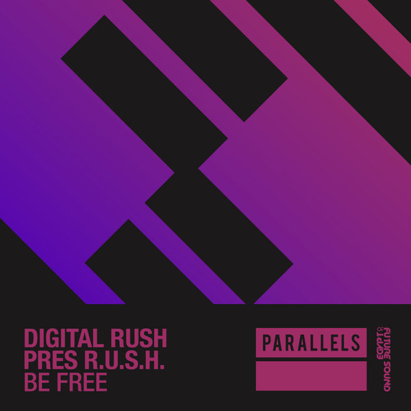 lataa albumi Digital Rush Pres RUSH - Be Free