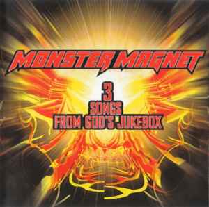 Monster Magnet - 3 Songs From God's Jukebox album cover