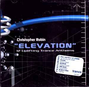 Christopher Robin (8) - Elevation (12 Uplifting Trance Anthems) album cover