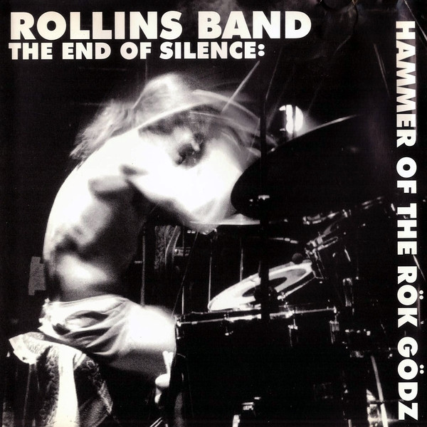 Rollins Band – The End Of Silence: Hammer Of The Rök Gödz (1992