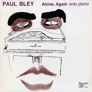 Paul Bley - Alone, Again