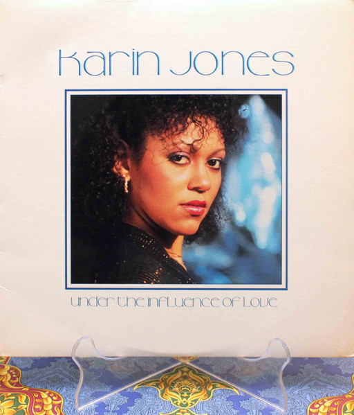 Karin Jones – Under The Influence Of Love (1982, Vinyl) - Discogs