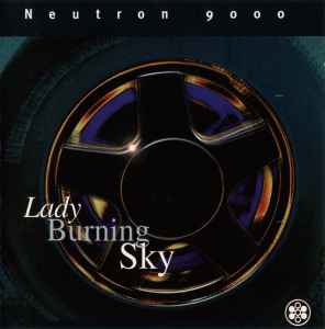 Neutron 9000 - Lady Burning Sky album cover