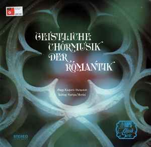 Junge Kantorei - Geistliche Chormusik Der Romantik album cover
