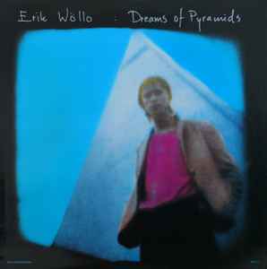 Dreams Of Pyramids - Erik Wöllo