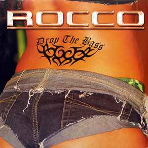 Drop The Bass - Rocco
