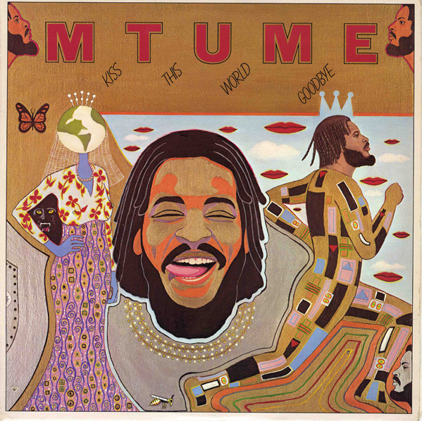 Mtume – Kiss This World Goodbye (1978, Terre Haute, Vinyl) - Discogs
