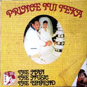 Prince Tui Teka - The Man, The Music, The Legend album cover