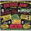 Various - Jukebox Jam Volume Two