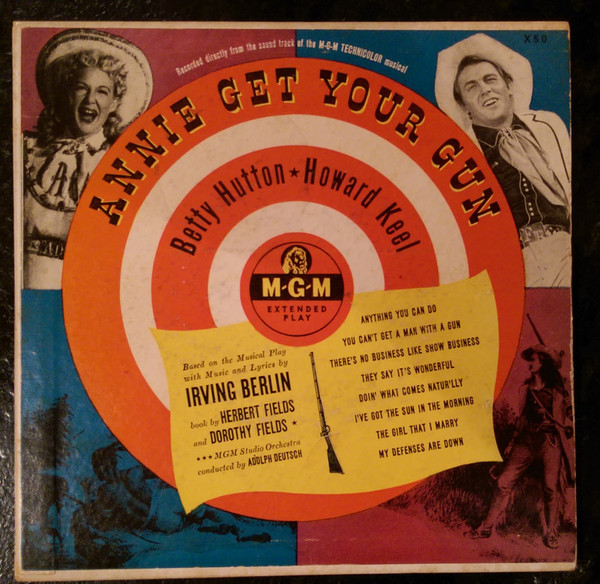 Irving Berlin Starring Betty Hutton And Howard Keel – Annie Get 