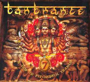 Tantrance 7 - A Trip To Psychedelic Trance - Various