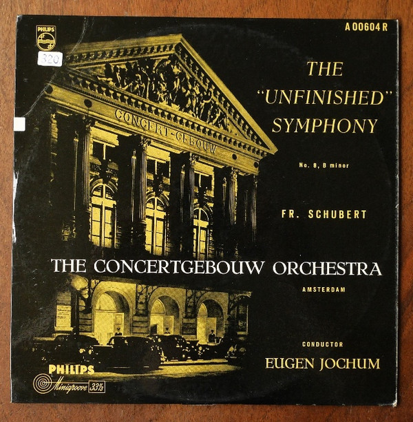 descargar álbum Fr Schubert, Eugen Jochum, The Concertgebouw Orchestra - The Unfinished Symphony No 8 B Minor