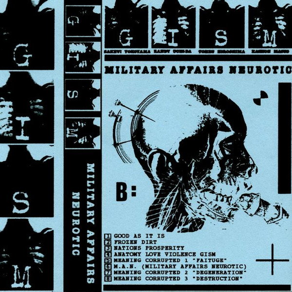 G.I.S.M. – Military Affairs Neurotic (2018, Cassette) - Discogs