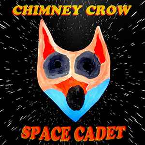 Chimney Crow - Space Cadet album cover