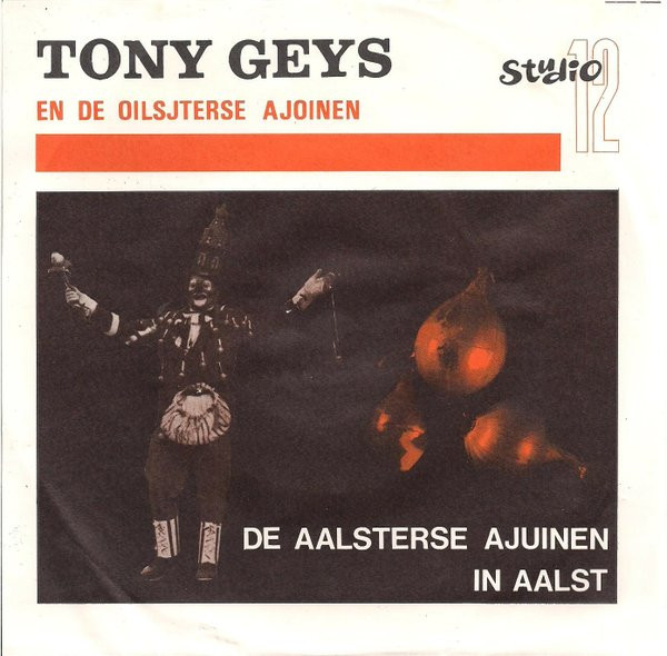 télécharger l'album Tony Geys En De Oilsjterse Ajoinen - De Aalsterse Ajuinen
