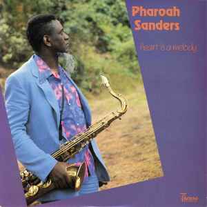 Pharoah Sanders - Heart Is A Melody album cover