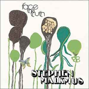 Face The Truth - Stephen Malkmus