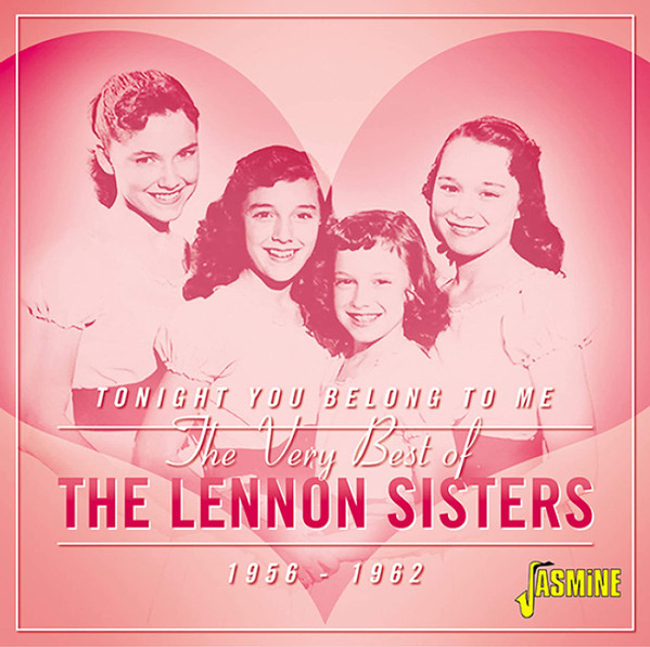 The Lennon Sisters – Tonight You Belong To Me: The Very Best Of