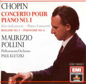 Maurizio Pollini - Concerto Pour Piano No. 1, Ballade No. 1, Polonaise No. 6 album cover