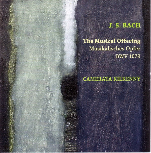 baixar álbum J S Bach Camerata Kilkenny - The Musical Offering Musikalisches Opfer BWV 1079