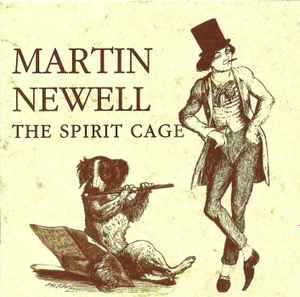The Spirit Cage - Martin Newell
