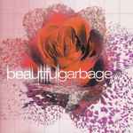 Garbage – Beautiful Garbage (2001, CD) - Discogs
