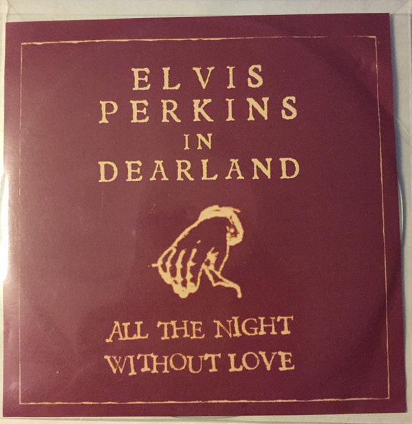 télécharger l'album Elvis Perkins In Dearland - All The Night Without Love