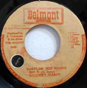 Babylon Too Rough / I Stand Accused - Gregory Isaacs / Mighty Two