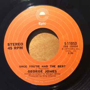 George Jones – Once You've Had The Best / Mary Don't Go 'Round (1973, Pitman Pressing, Vinyl) - Discogs