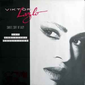 Viktor Lazlo - Sweet, Soft N' Lazy album cover