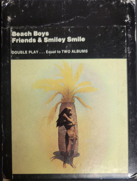 The Beach Boys – Friends & Smiley Smile (1974, Santa Maria