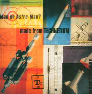 Made From Technetium - Man Or Astro-Man?