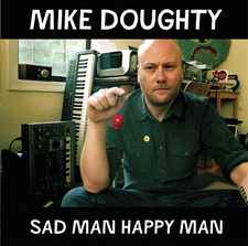 Sad Man Happy Man - Mike Doughty