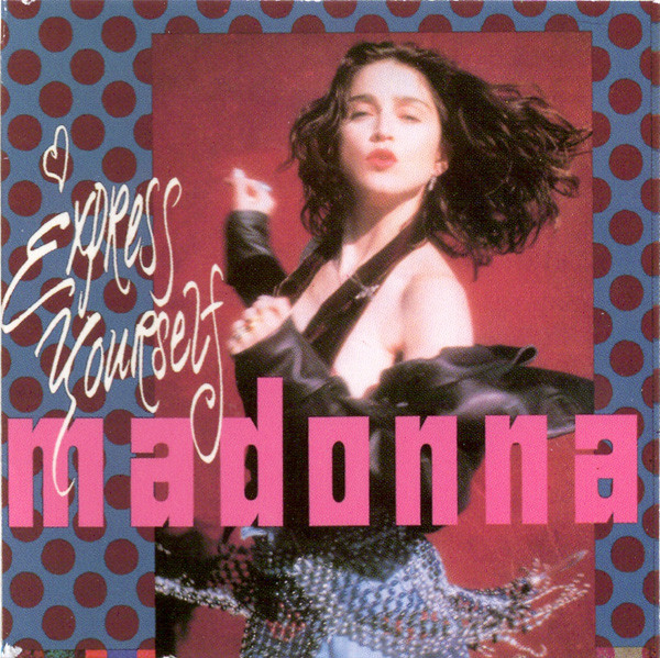 Madonna u003d マドンナ – Express Yourself u003d エクスプレス・ユアセルフ (1989