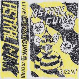 Astral Gunk - Buzzin'  album cover