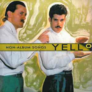Yello - Non-Album Songs album cover