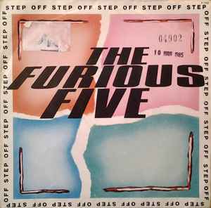 The Furious Five – Step Off (1985, Vinyl) - Discogs