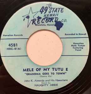John Kameaaloha Almeida's Hawaiians - Mele Of My Tutu E / Kalakaua album cover
