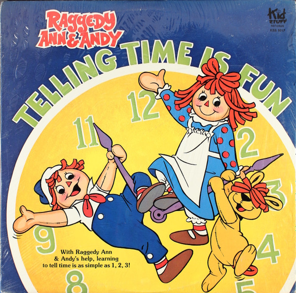 Raggedy Ann & Andy Telling Time Is Fun (1981, Vinyl) - Discogs