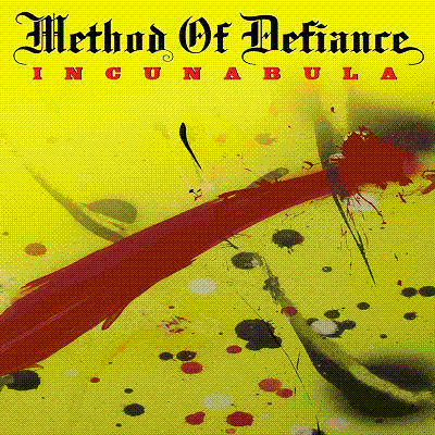 Method Of Defiance – Incunabula (2010, CD) - Discogs